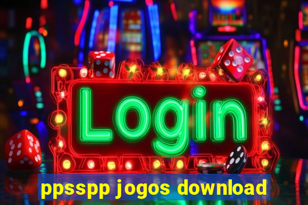 ppsspp jogos download